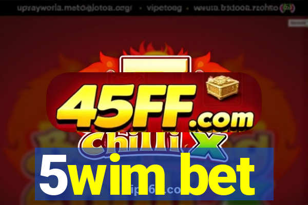 5wim bet